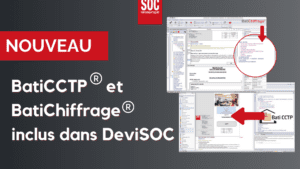BatiCCTP et BatiChiffrage inclus dans DeviSOC