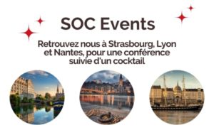 SOC Events Strasbourg Lyon Nantes