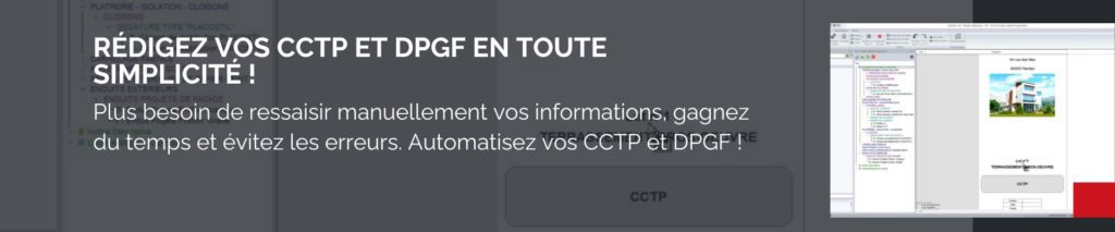 Rédigez vos cctp et dpgf en toute simplicité
