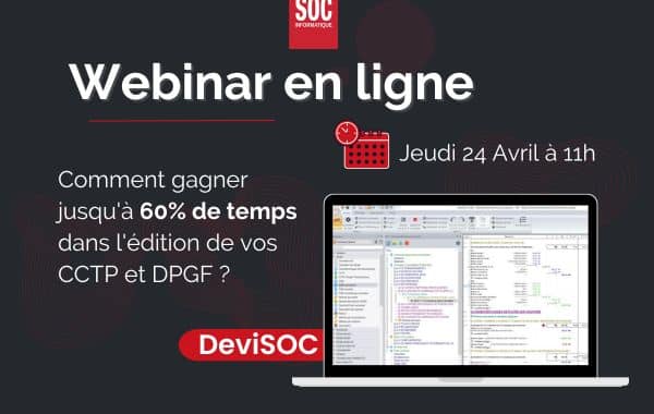 Comment gagner jusqu'à 60% de temps dans l'édition de vos CCTP et DPGF