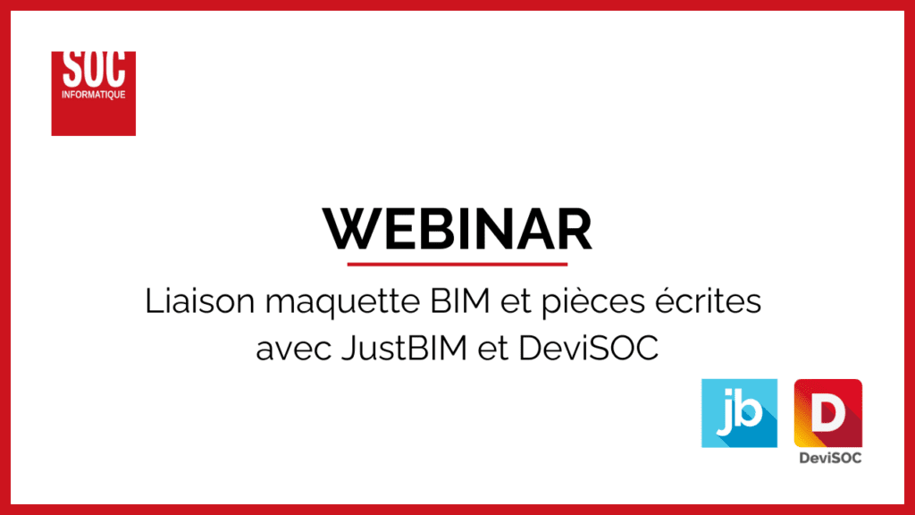 Liaison maquette BIM et pièces écrites avec JustBIM et DeviSOC