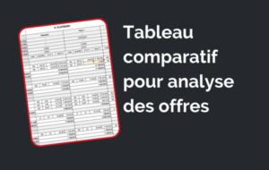 Tableau comparatif - analyse des offres